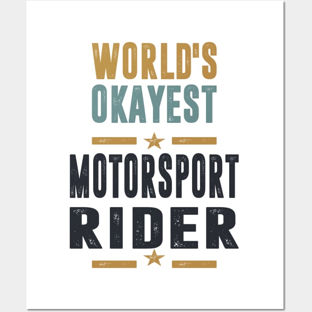 If you like Motorsport Rider. This shirt is for you! Wall Art by C_ceconello